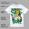 Lucky Green 5s DopeSkill T-Shirt Stay It Busy Graphic