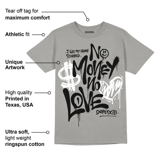 Wet Cement 4s DopeSkill Grey T-shirt No Money No Love Typo Graphic