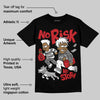 Black Cement 3s DopeSkill T-Shirt No Risk No Story Graphic