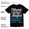 Reverse Oreo 6s DopeSkill T-Shirt Money Is Our Motive Typo Graphic