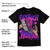 Court Purple 13s DopeSkill T-Shirt Get Rich Graphic