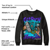 Aqua 6s DopeSkill Sweatshirt Get Rich Graphic