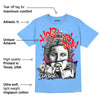 Powder Blue 9s DopeSkill Sky Blue T-shirt Hold My Own Graphic