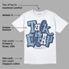 Diffused Blue Sail Grey White 1s DopeSkill T-Shirt Talk Is Chip Graphic