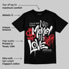 Bred Velvet 11s DopeSkill T-Shirt No Money No Love Typo Graphic