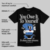 Blueberry 12s DopeSkill T-Shirt Owe It To Yourself Graphic