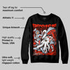 Toro Bravo 6s DopeSkill Sweatshirt Resist Graphic