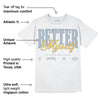 Blue Grey 13s DopeSkill T-Shirt Better Myself Graphic