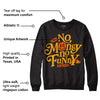 Black Taxi 12s DopeSkill Sweatshirt No Money No Funny Graphic