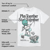 Igloo 11s DopeSkill T-Shirt Play together, Stay together Graphic