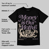 Violet Ore 3s DopeSkill T-Shirt Money Is Our Motive Typo Graphic