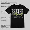 Light Lemon Twist 4s DopeSkill T-Shirt Better Myself Graphic