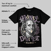 Violet Ore 3s DopeSkill T-Shirt Money Don't Lie Graphic