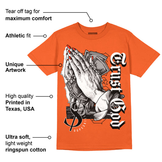 Georgia Peach 3s DopeSkill Orange T-shirt Trust God Graphic