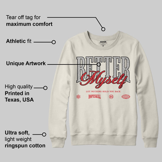 Sail 1s OG DopeSkill Sweatshirt Better Myself Graphic