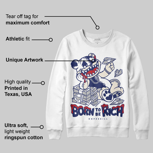 Rare Air 11s DopeSkill Sweatshirt Born To Be Rich Graphic