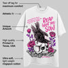 Triple Pink Dunk DopeSkill T-Shirt Reap What You Sow Graphic