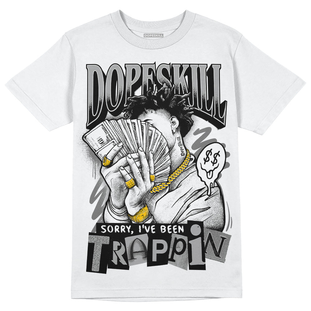 Jordan 12 Retro Stealth DopeSkill T-Shirt Sorry I've Been Trappin Graphic Streetwear