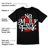 Dunk Low Panda White Black DopeSkill T-Shirt No Money No Funny Graphic