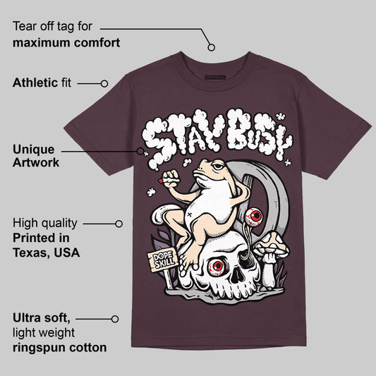 Phantom 4s DopeSkill Maroon T-shirt Stay Busy Graphic