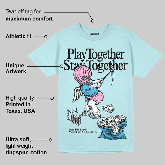 Dunk Glacier Blue DopeSkill Chambray T-shirt Play together, Stay together Graphic