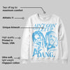 Legend Blue 11s DopeSkill Sweatshirt Ain't Gon' Let Up Graphic