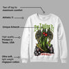 Dunk Low 'Chlorophyll' DopeSkill Sweatshirt New I'm Loving It Graphic