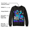 Aqua 6s DopeSkill Sweatshirt Born To Be Rich Graphic