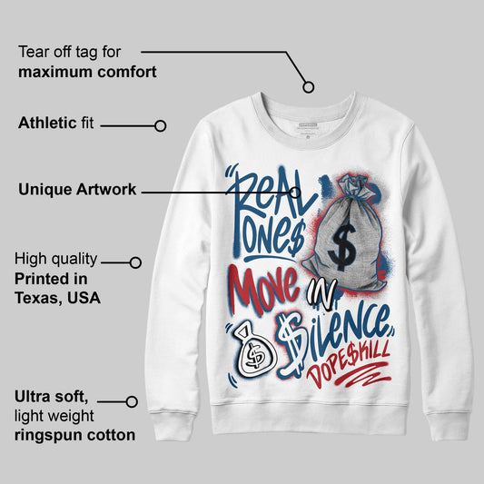 French Blue 12s DopeSkill Sweatshirt Real Ones Move In Silence Graphic
