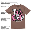 Dunk Smokey Mauve Playful Pink White Brown DopeSkill Brown Savana T-shirt Talk Is Chip Graphic