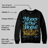 Gamma 11s DopeSkill Sweatshirt Money Is Our Motive Typo Graphic