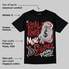 Black Toe Reimagined 1s DopeSkill T-Shirt Real Ones Move In Silence Graphic