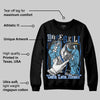 Blueberry 12s DopeSkill Sweatshirt Gotta Lotta Means Graphic