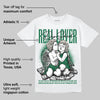 Pine Green 13s DopeSkill T-Shirt Real Lover Graphic