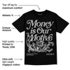 Shadow 1s DopeSkill T-Shirt Money Is Our Motive Typo Graphic