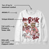 VALENTINE'S Day 3s DopeSkill Sweatshirt No Risk No Story Graphic