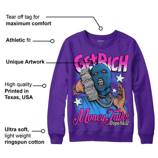 Court Purple 13s DopeSkill Purple Sweatshirt Get Rich Graphic