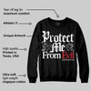 Bred Velvet 11s DopeSkill Sweatshirt Protect Me From Evil Graphic