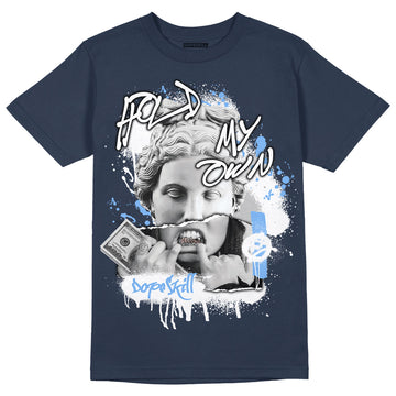 AJ 6 Midnight Navy DopeSkill T-shirt Hold My Own Graphic