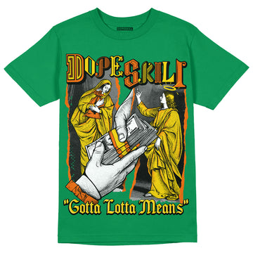 Green Sneakers DopeSkill Green T-Shirt Gotta Lotta Means Graphic Streetwear