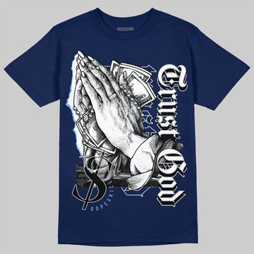 AJ 6 Midnight Navy DopeSkill T-shirt Trust God Graphic