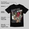 Black Cement 3s DopeSkill T-Shirt Don't Kill My Vibe Graphic