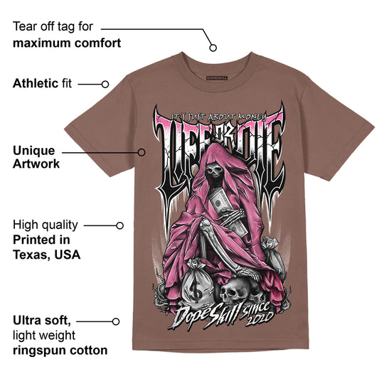 Dunk Smokey Mauve Playful Pink White Brown DopeSkill Brown Savana T-shirt Life or Die Graphic