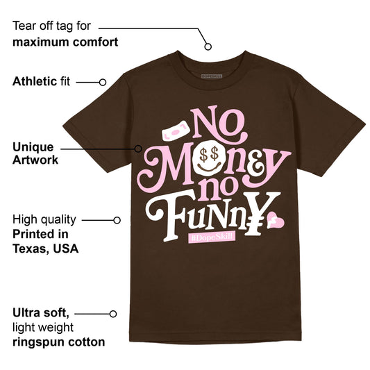 Neapolitan 11s DopeSkill Velvet Brown T-shirt No Money No Funny Graphic