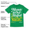 Green Collection DopeSkill Green T-shirt Money Is Our Motive Typo Graphic