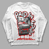 Jordan 11 Retro Cherry DopeSkill Long Sleeve T-Shirt Paid In Full Graphic Streetwear - White 