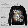 Black Cement 3s DopeSkill Sweatshirt Takin No L's Graphic