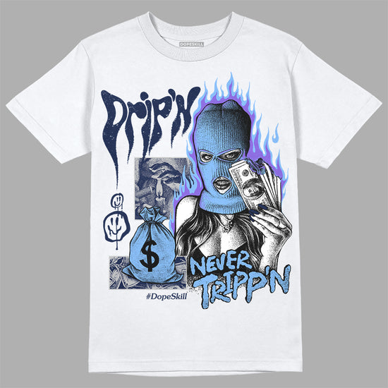 Jordan 5 Midnight Navy DopeSkill T-Shirt Drip'n Never Tripp'n Graphic Streetwear