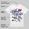 Summit White Navy 4s DopeSkill T-Shirt New Love Heals Graphic