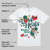 Oxidized Green 4s DopeSkill T-Shirt New Love Heals Graphic